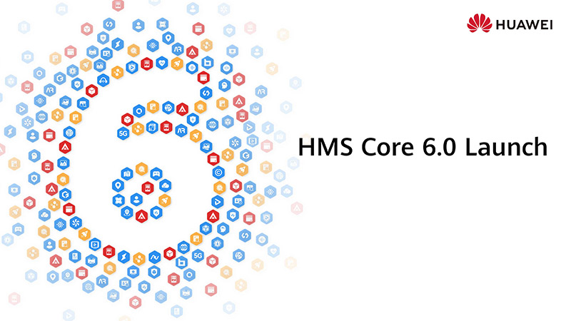 Huawei HMS Core 6.0 